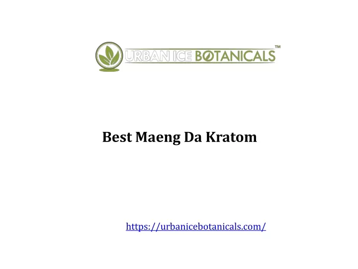 best maeng da kratom