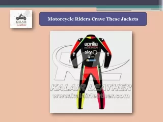 Motorcycle Riders Crave These Jackets