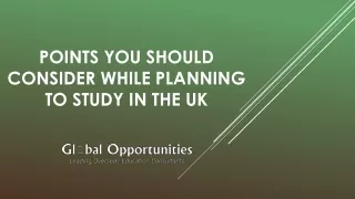 points you should consider while planning to study in the uk