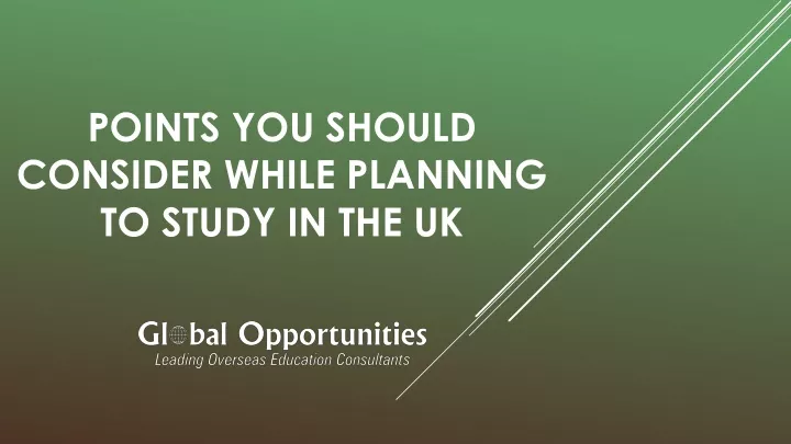 points you should consider while planning to study in the uk