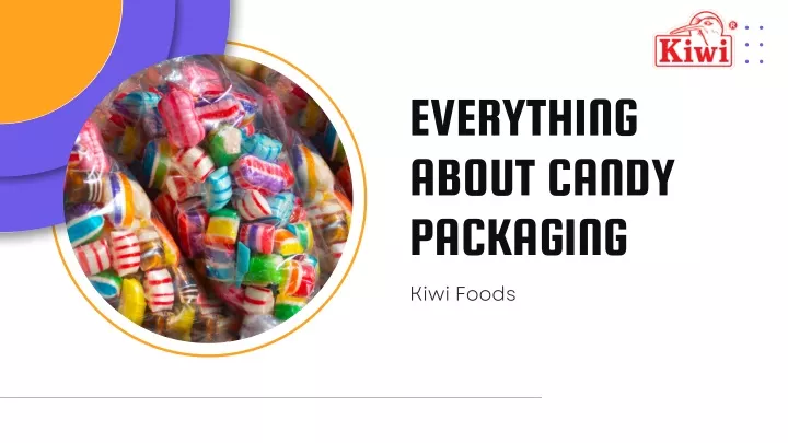 everything about candy packaging