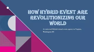 how hybrid event are revolutionizing our world