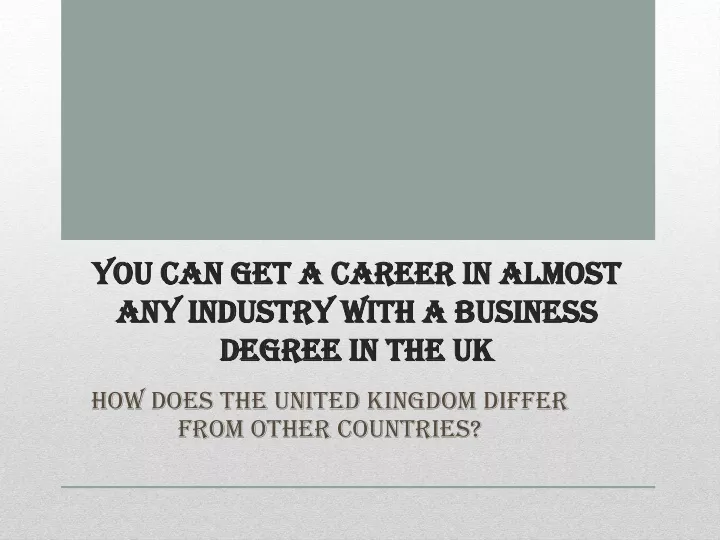 you can get a career in almost any industry with a business degree in the uk