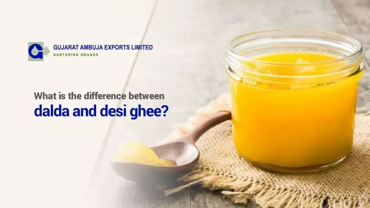 what is the difference between dalda and desi ghee