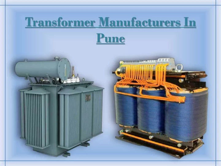 PPT - Transformer-Manufacturers-In-Pune- PowerPoint Presentation, free ...