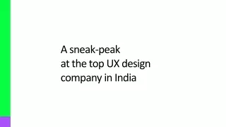 a sneak peak at the top ux design company in india