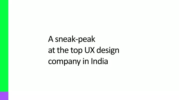 a sneak peak at the top ux design company in india