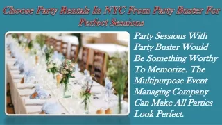 Choose Party Rentals in NYC from Party Buster for Perfect Sessions
