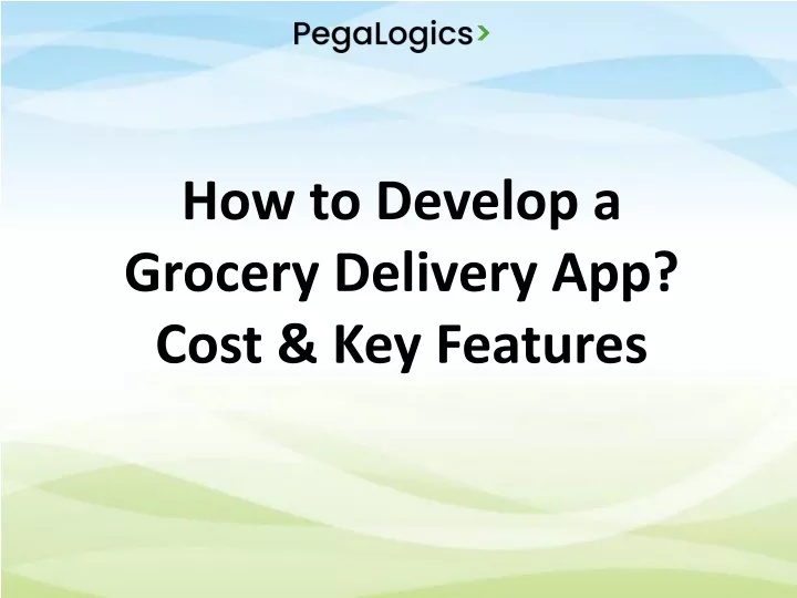 how to develop a grocery delivery a pp cost