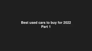 best used cars to buy for 2022 part 1