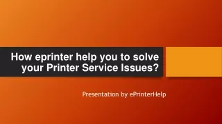 How eprinter help you to solve your Printer