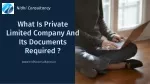 What Is Private Limited Company And Its Documents Required ? - slide 1