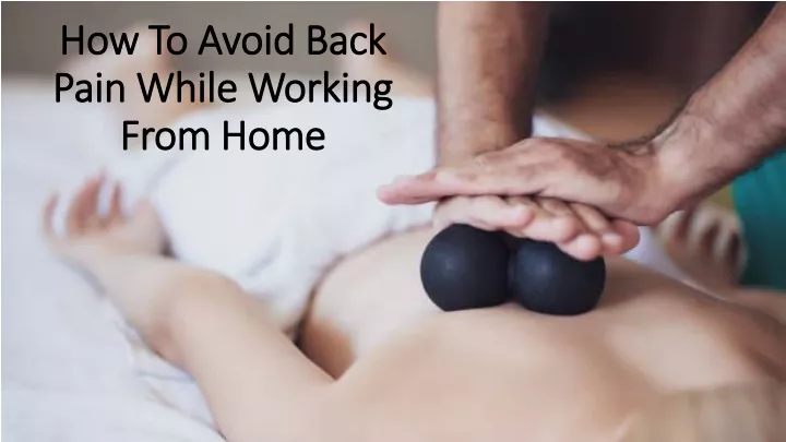 how to avoid back pain while working from home