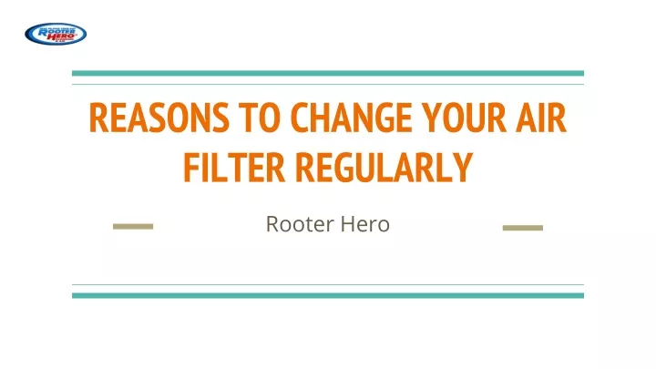 reasons to change your air filter regularly