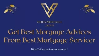 Get Best Morgage Advices From Best Mortgage Servicer