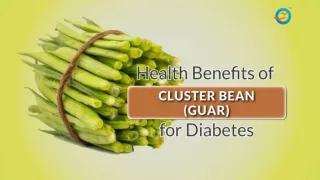 Cluster Beans (Gavar pahali) for diabetes: Cluster Bomb Health Problems