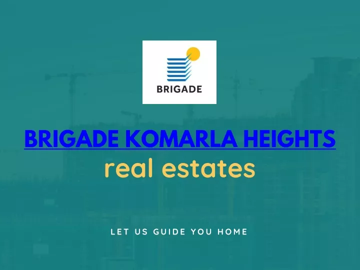 brigade komarla heights real estates