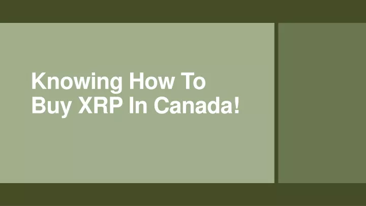 knowing how to buy xrp in canada