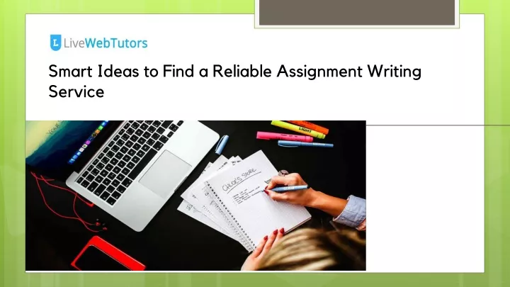smart ideas to find a reliable assignment writing