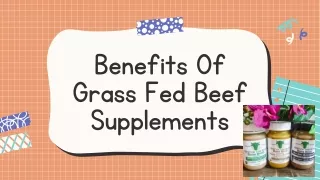 Five Benefits Of Grass Fed Beef Supplements