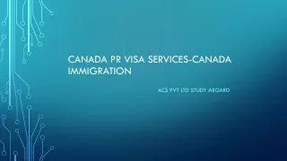 Canada PR Visa Services-Canada Immigration