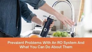 Prevalent Problems With An RO System And What You Can Do About Them