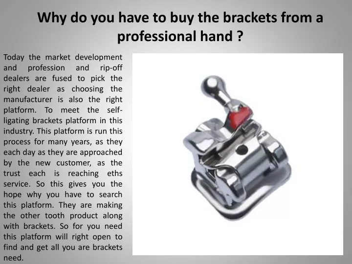 why do you have to buy the brackets from