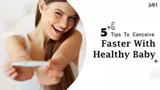 5 Tips To Conceive Faster With Healthy Baby