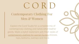 Contemporary Clothing For Men & Women