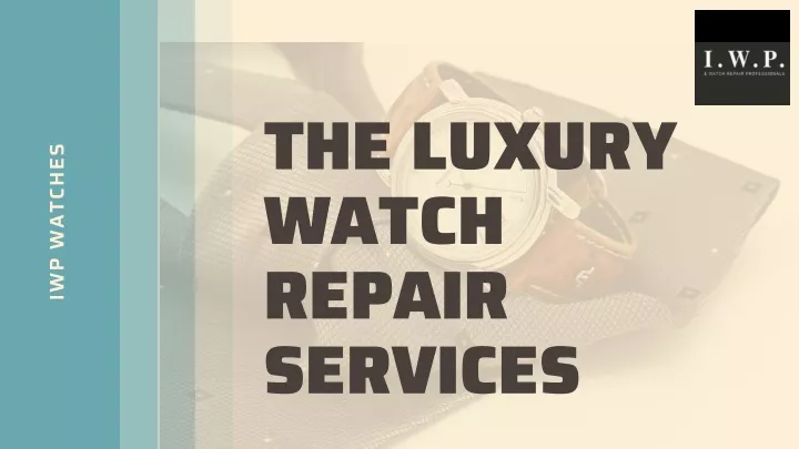 the luxury watch repair services