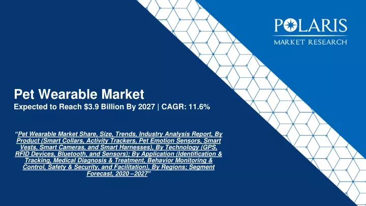 pet wearable market expected to reach 3 9 billion by 2027 cagr 11 6