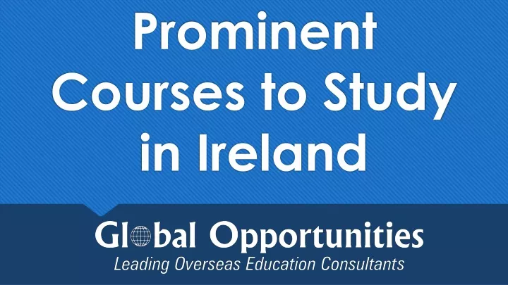 prominent courses to study in ireland