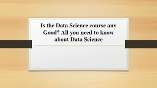 is the data science course any good all you need to know about data science