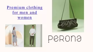 Premium Clothing For Men & Women - Perona