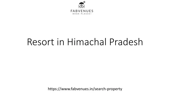 resort in himachal pradesh