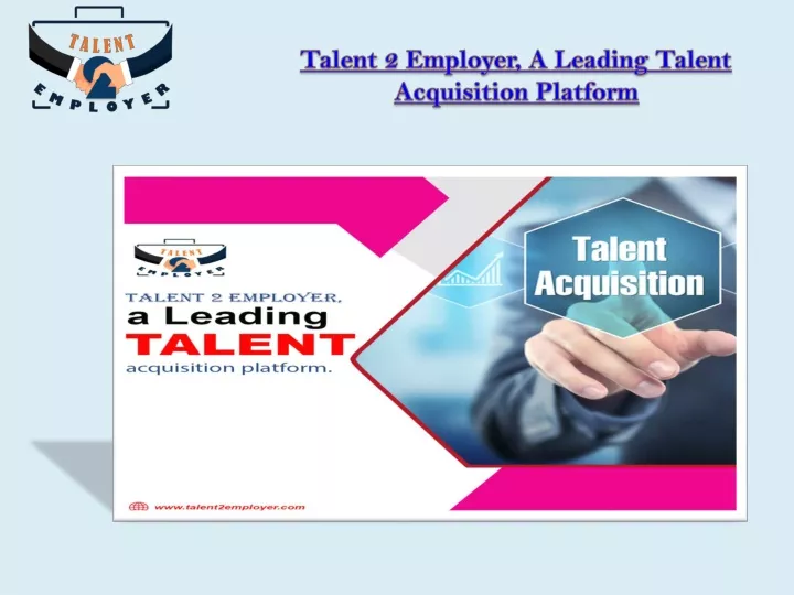 talent 2 employer a leading talent acquisition