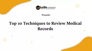 Top 10 techniques to review medical records
