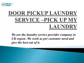 DOOR PICKUP LAUNDRY SERVICE –PICK UP MY LAUNDRY