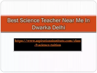 best science teacher near me in dwarka delhi