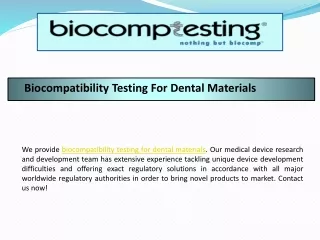 we provide biocompatibility testing for dental