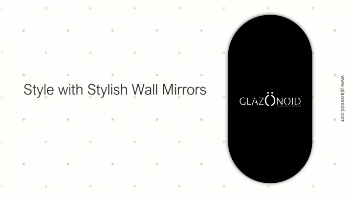 style with stylish wall mirrors