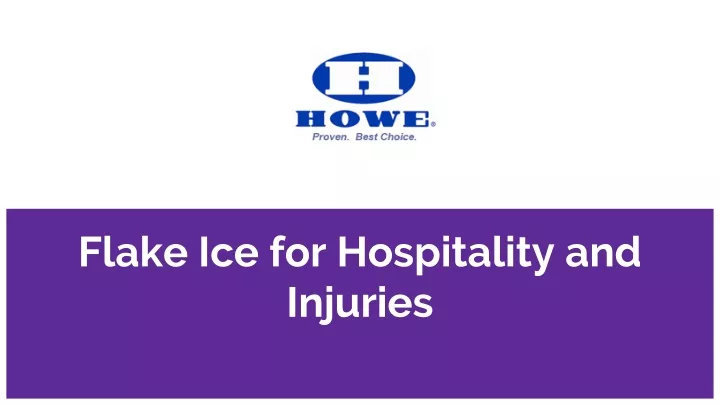 flake ice for hospitality and injuries