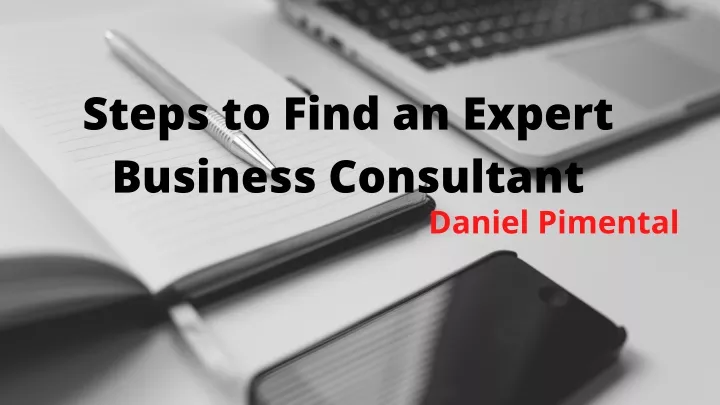 steps to find an expert business consultant