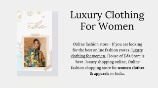 Luxury Clothing For Women - House Of Eda