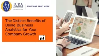 The Distinct Benefits of Using Business Analytics for Your Company Growth