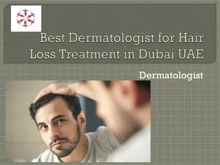 Best Dermatologist for Hair Loss Treatment in Dubai