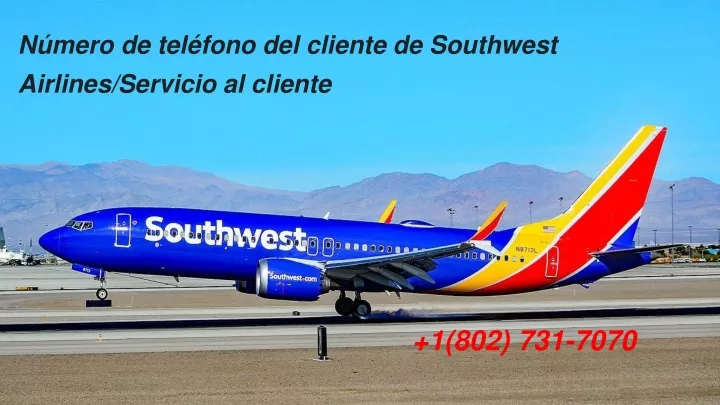 n mero de tel fono del cliente de southwest airlines servicio al cliente