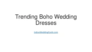 Trending Boho Wedding Dresses.