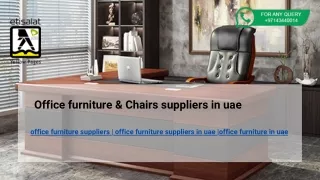 Office furniture & Chairs  suppliers in uae