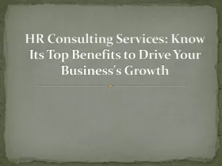 HR Consulting Services: Know Its Top Benefits to Drive Your Business's Growth